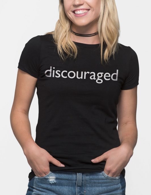 Discouraged Women's T-Shirt