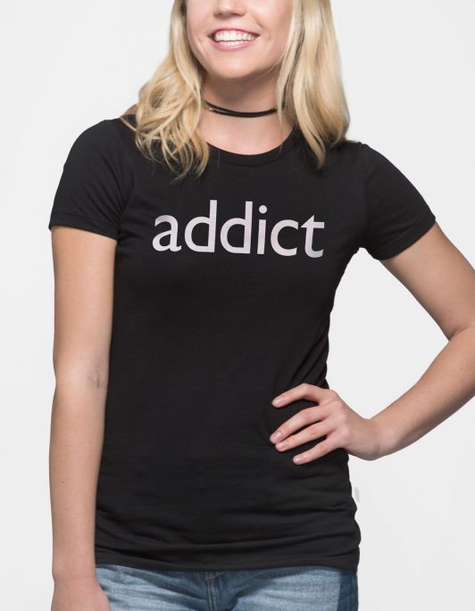 Addict Women's T-Shirt